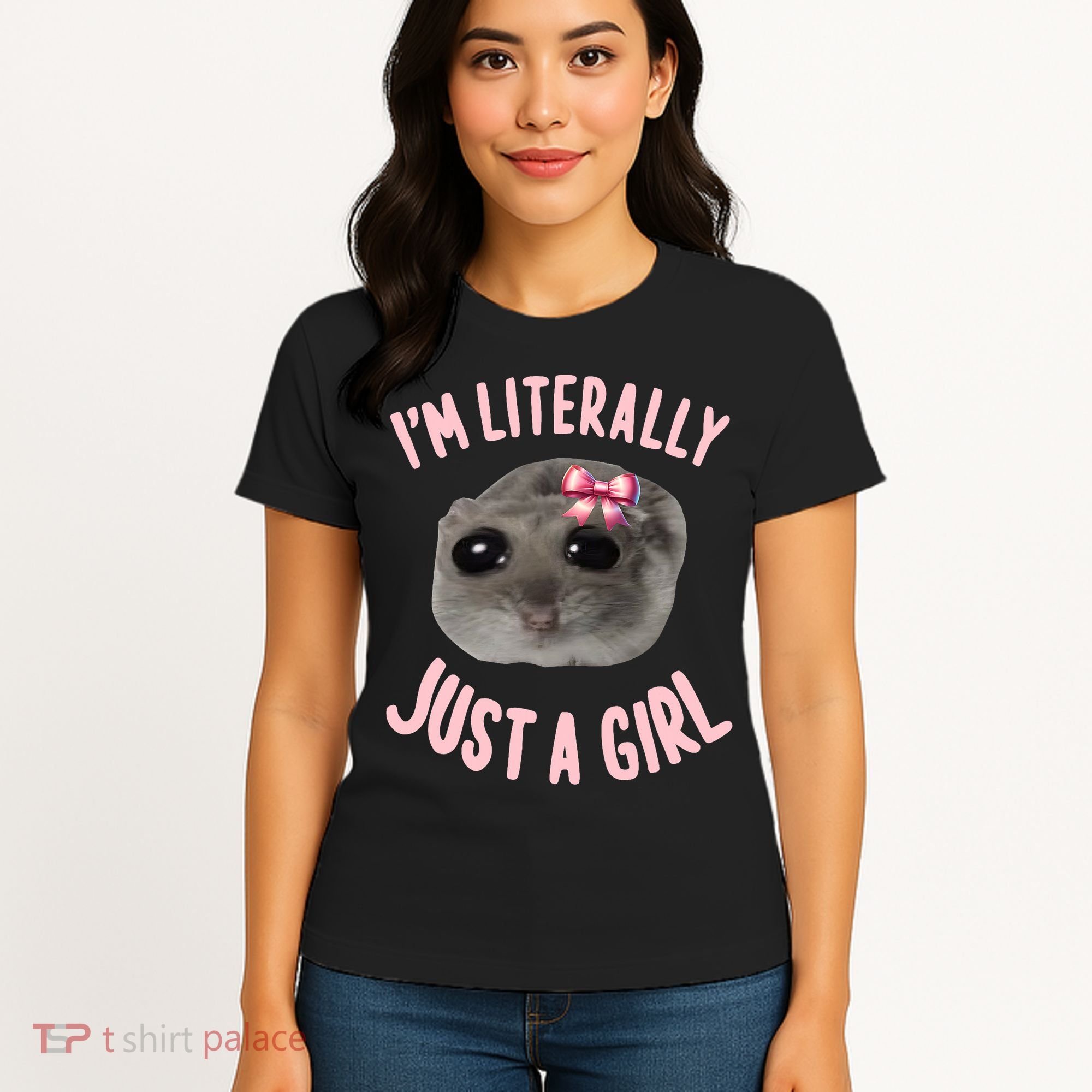 Funny IM Literally Just A Girl Sad Meme Women's T-Shirt