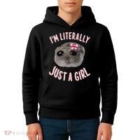 Funny IM Literally Just A Girl Sad Meme Kids Hoodie thumb 4