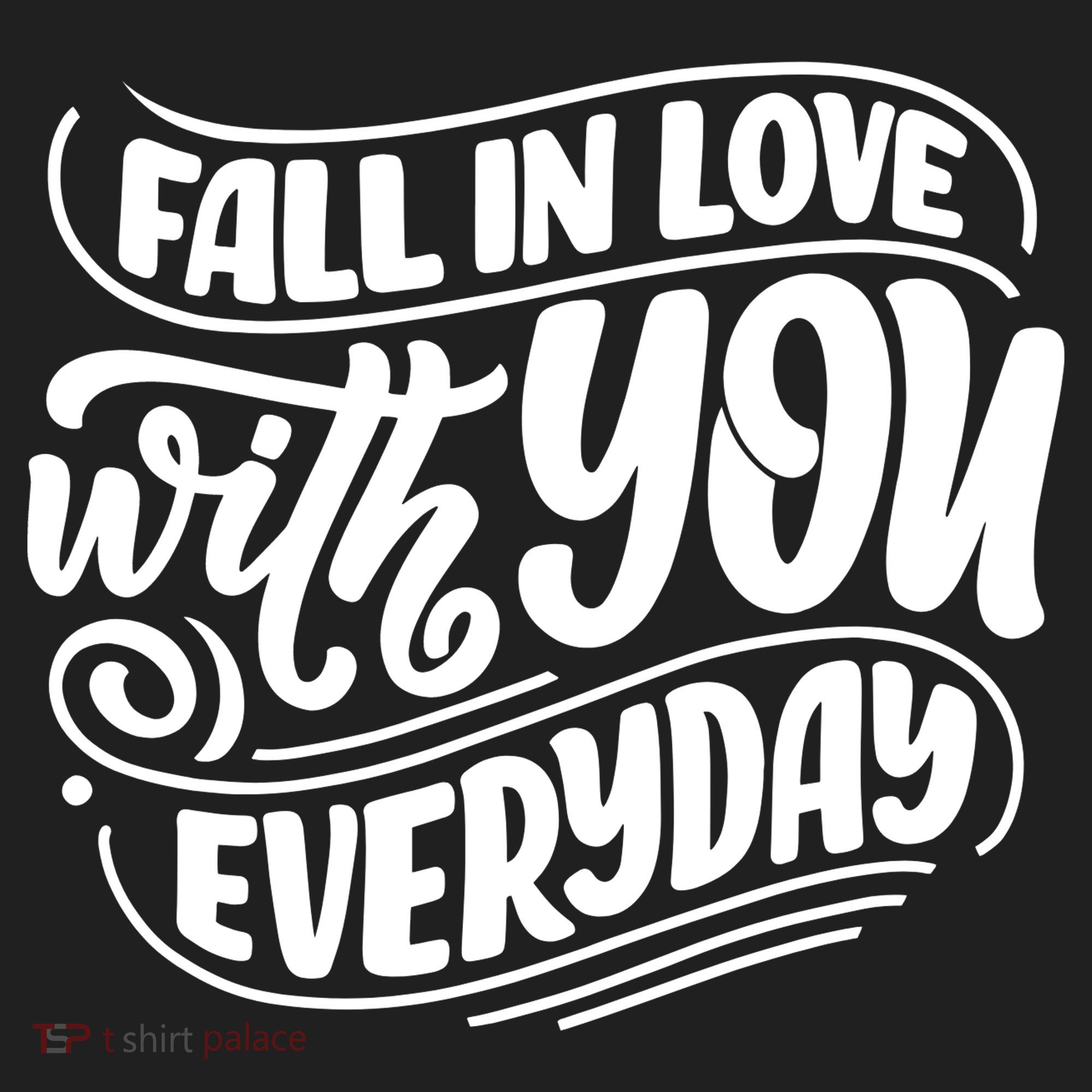 Fall In Love With You Everyday Cute Gift Women's Sweatshirt