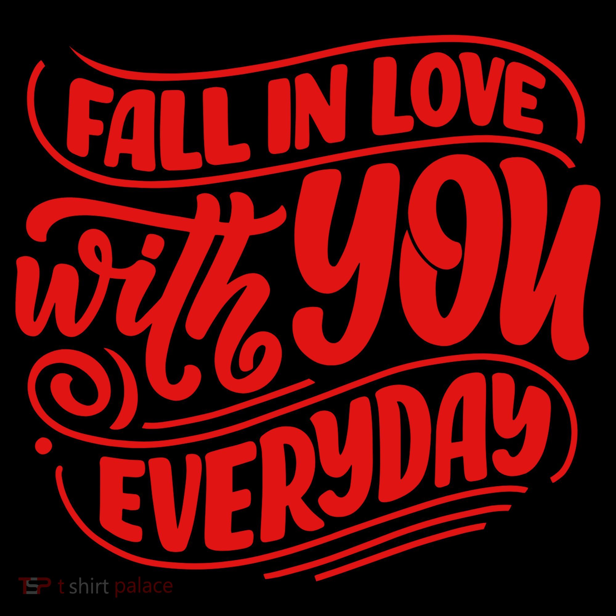 Fall In Love With You Everyday Cute Gift Coffee Mug