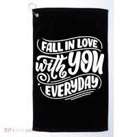 Fall In Love With You Everyday Cute Gift Golf Towel thumb 0