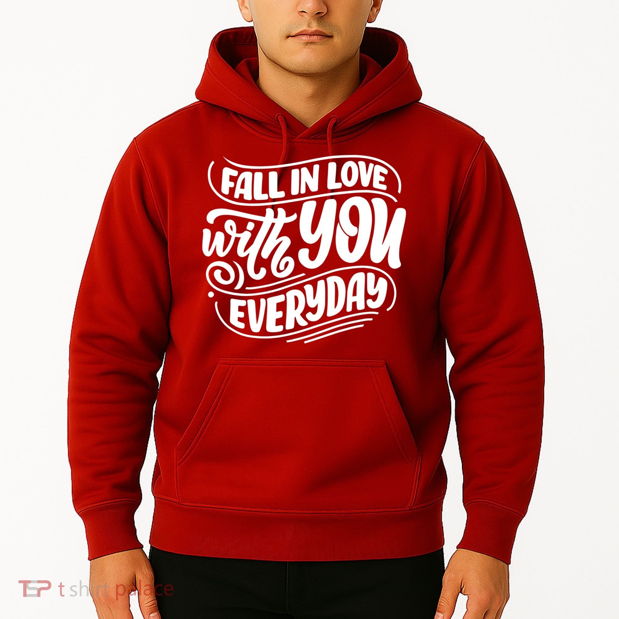 Fall In Love With You Everyday Cute Gift Hoodie
