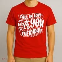Fall In Love With You Everyday Cute Gift T-Shirt thumb 3
