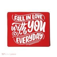 Fall In Love With You Everyday Cute Gift Mousepad thumb 0