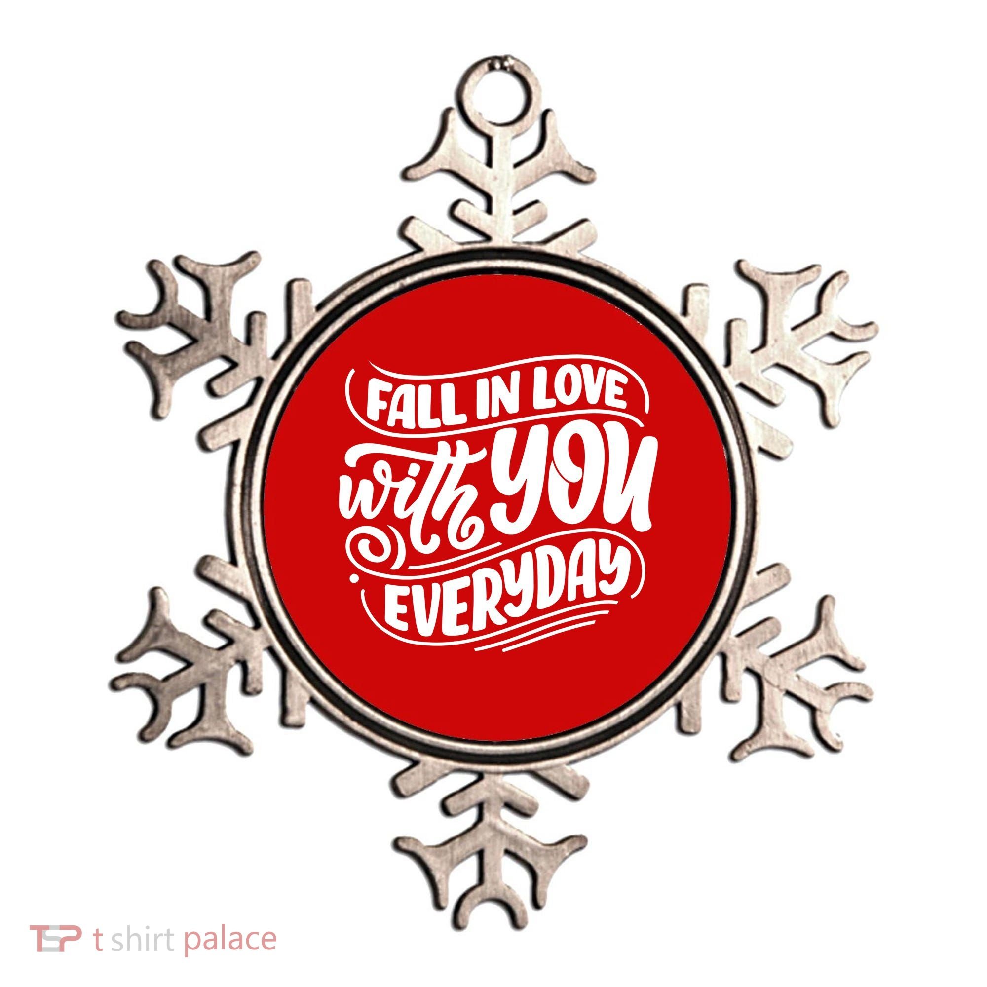 Fall In Love With You Everyday Cute Gift Ornament