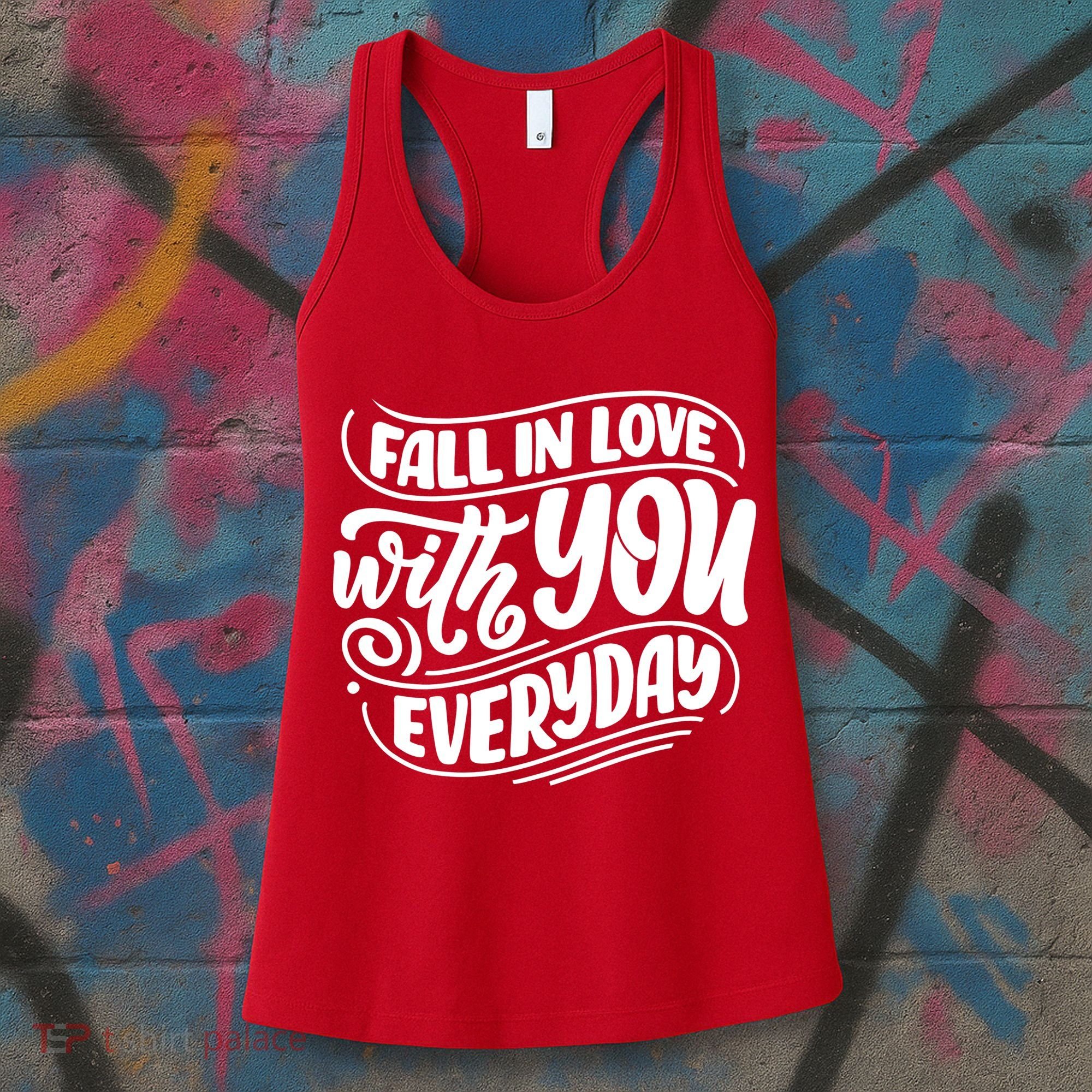 Fall In Love With You Everyday Cute Gift Women's Tank Top