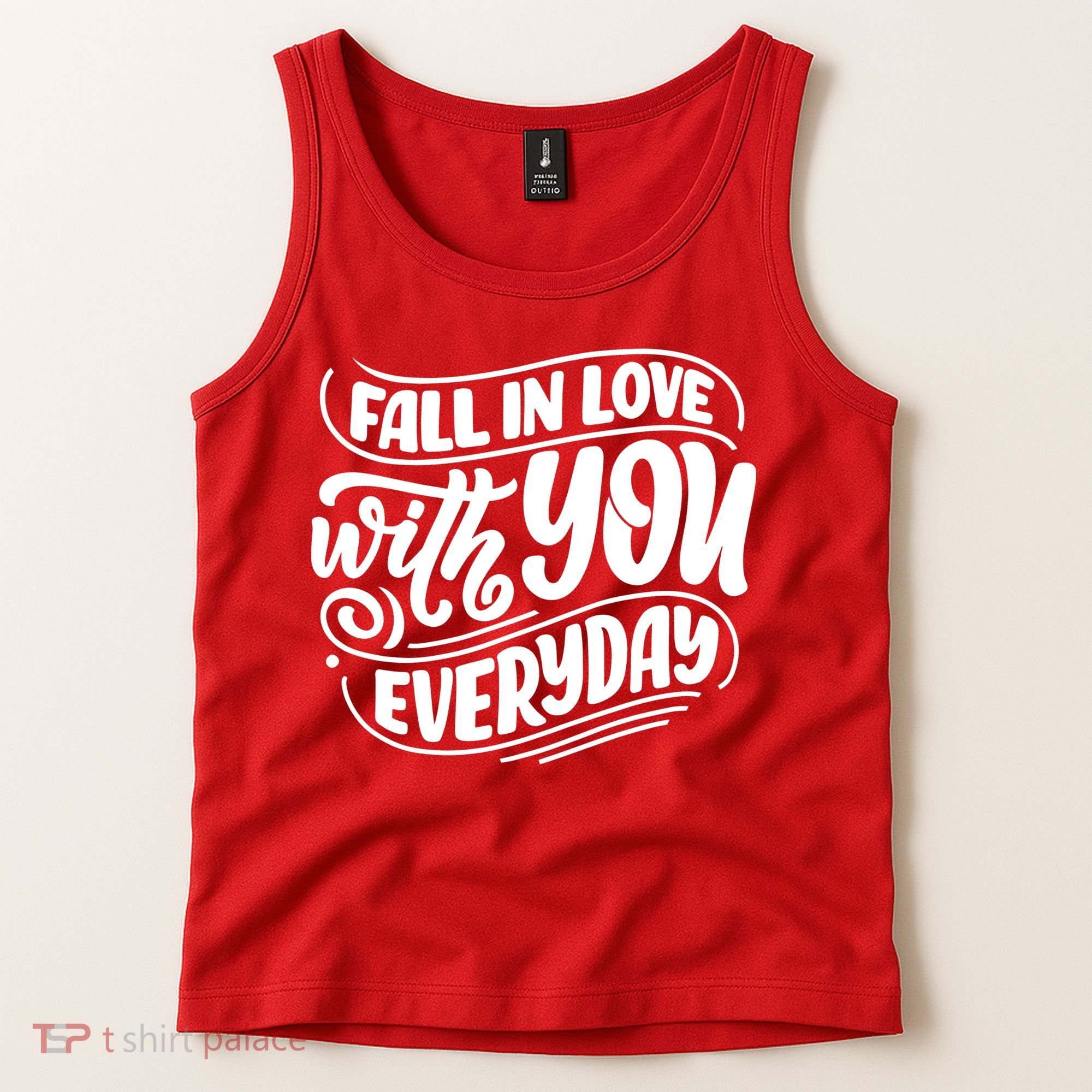 Fall In Love With You Everyday Cute Gift Tank Top