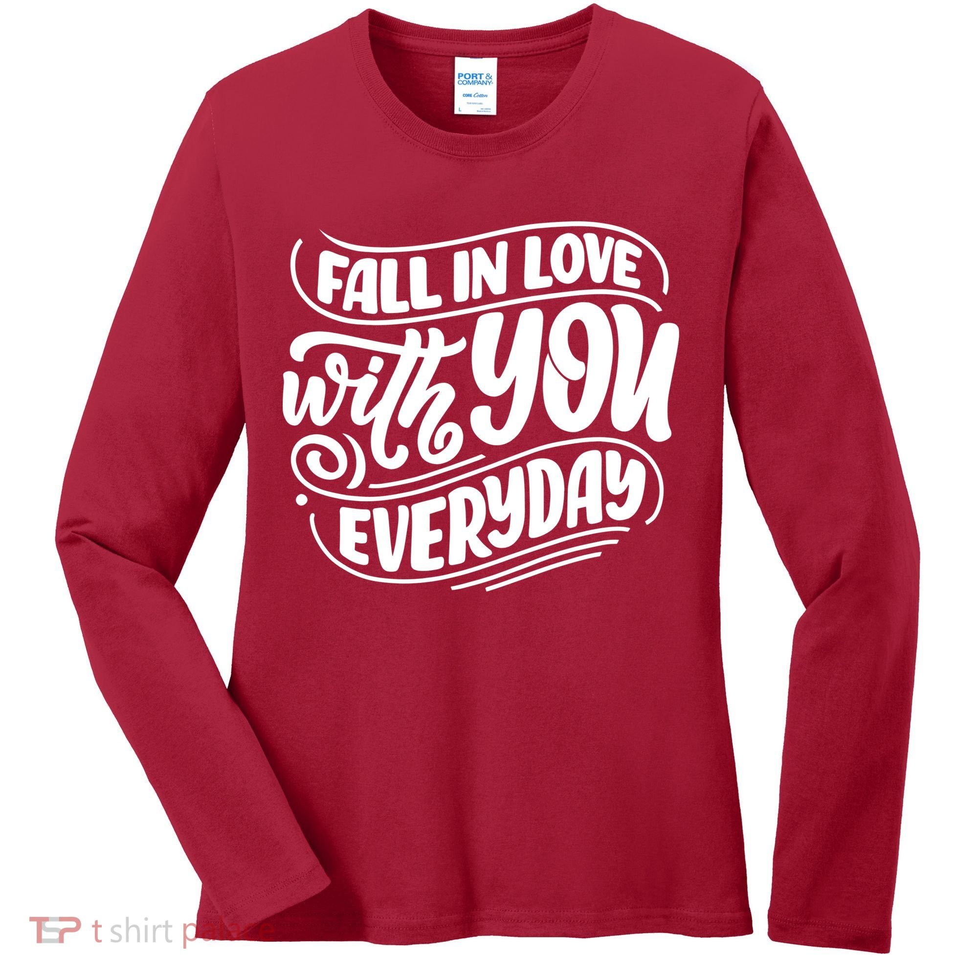 Fall In Love With You Everyday Cute Gift Women's Long Sleeve Shirt