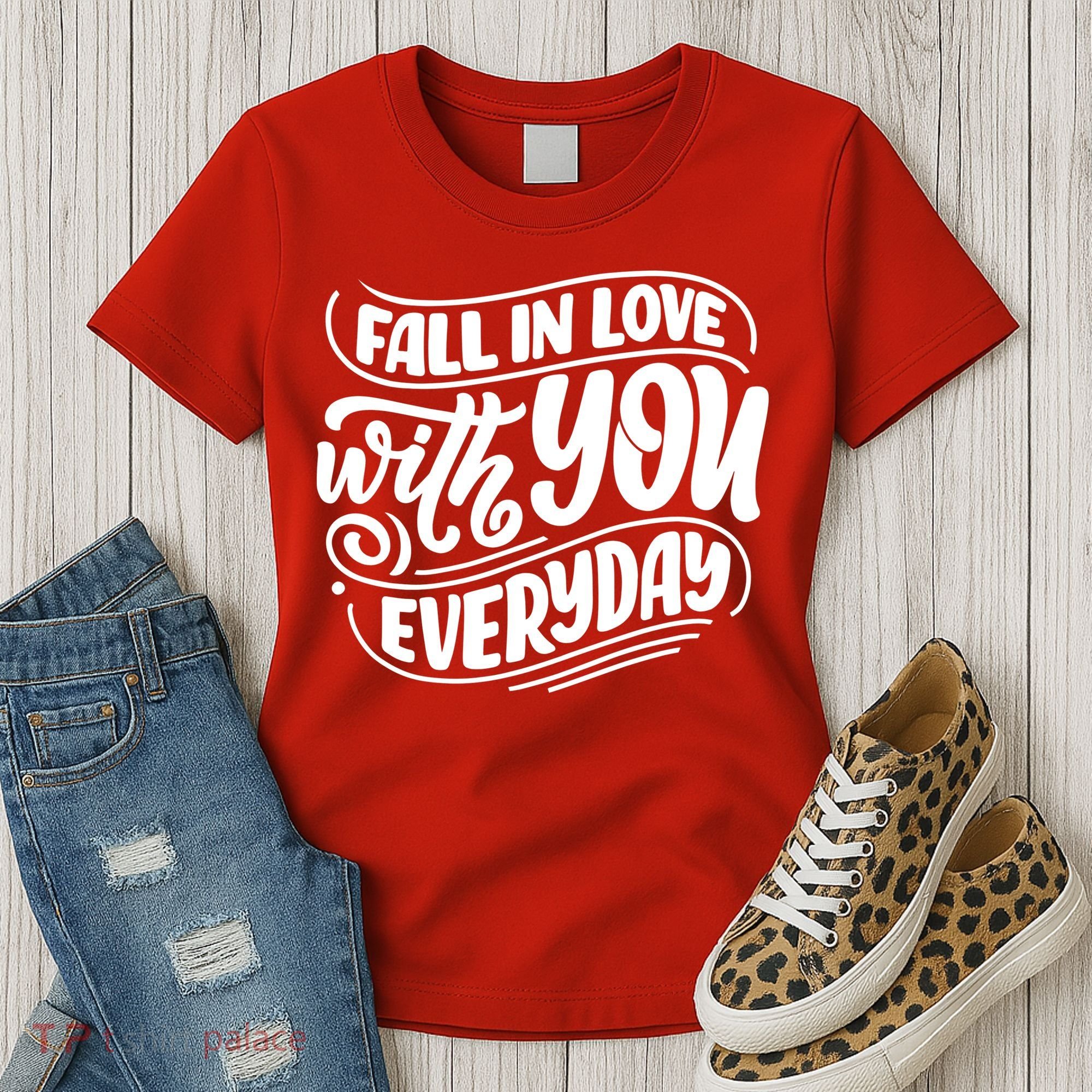 Fall In Love With You Everyday Cute Gift Women's T-Shirt