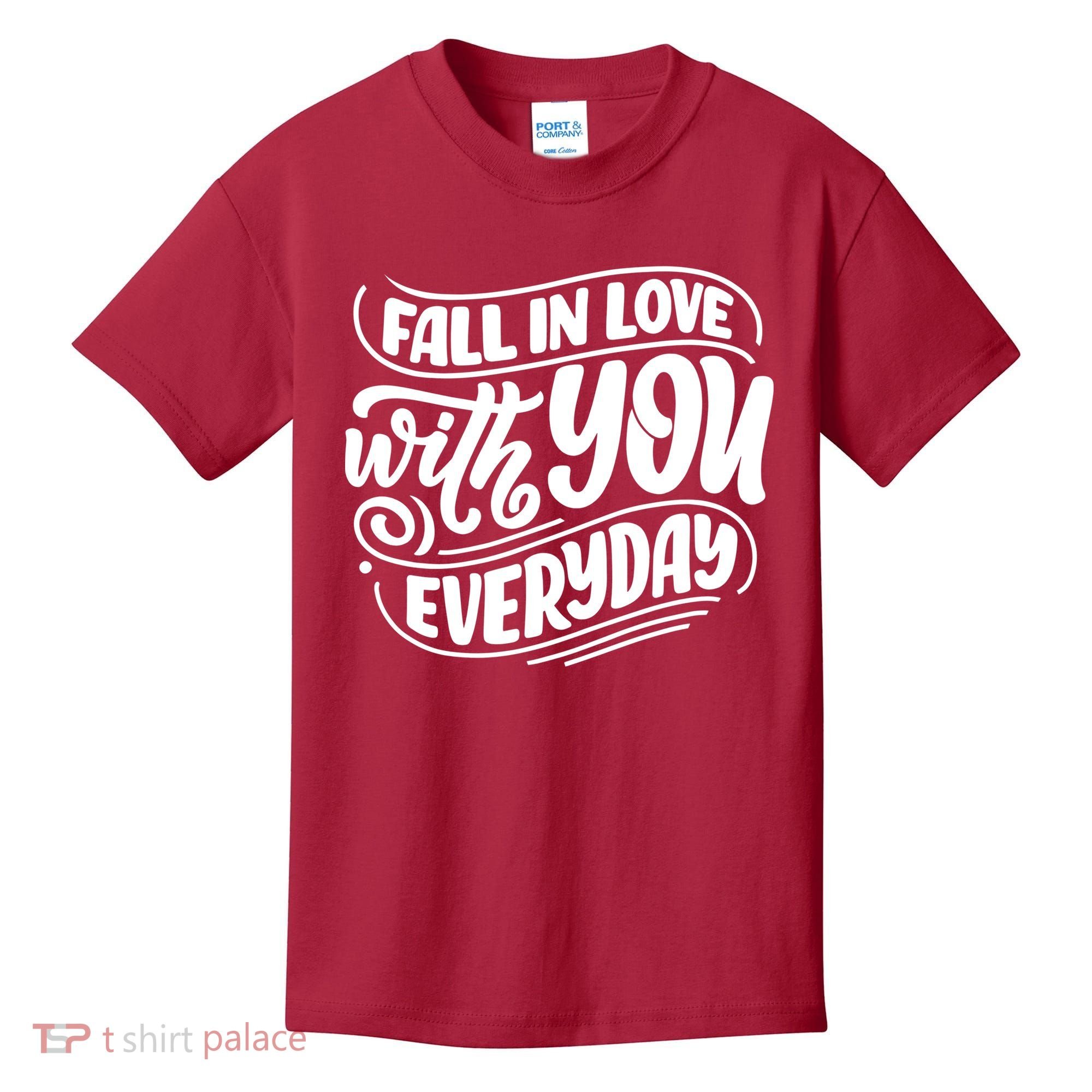 Fall In Love With You Everyday Cute Gift Kids T-Shirt
