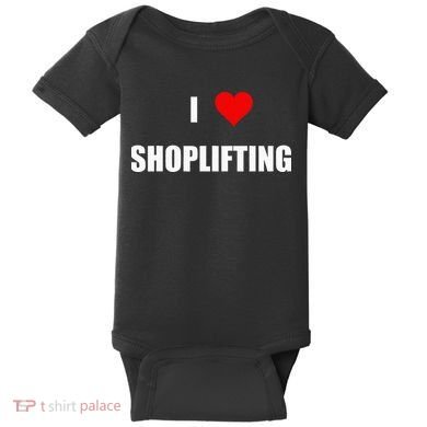 Funny I Love Shoplifting Design Baby Bodysuit