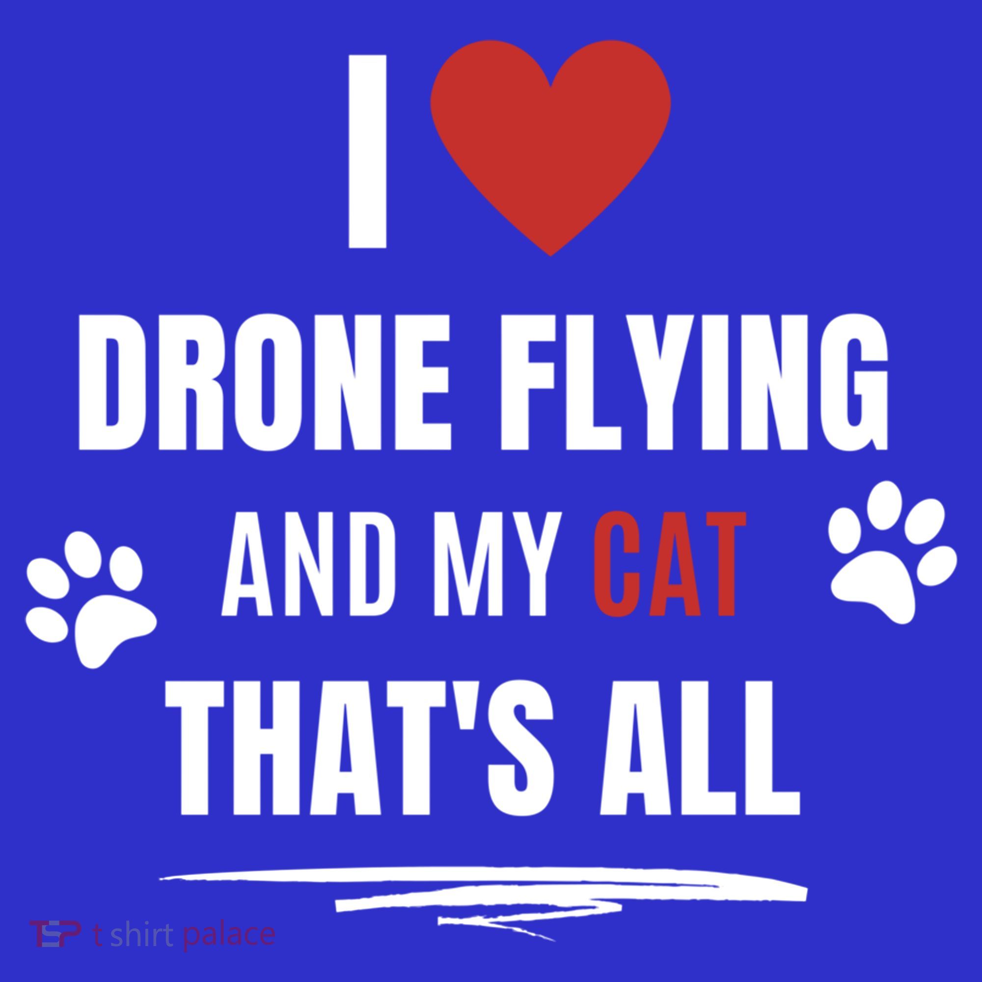 Funny I Love Drone Flying And My Cat Cats Lover Quadcopter Gift Long Sleeve Shirt