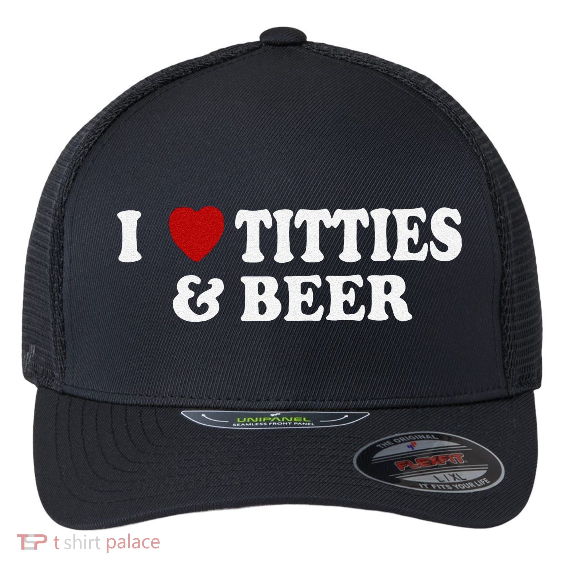 Funny I Love Tittes And Beer Flexfit Unipanel Trucker Cap