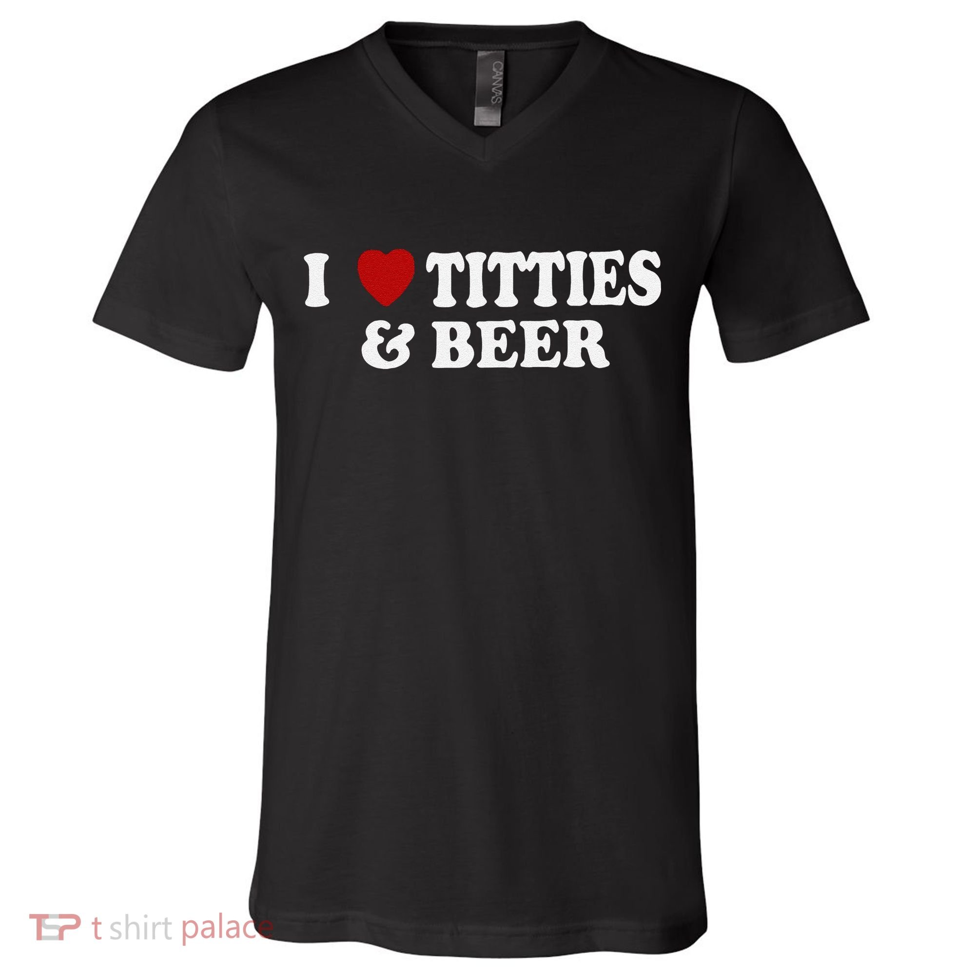 Funny I Love Tittes And Beer V-Neck T-Shirt