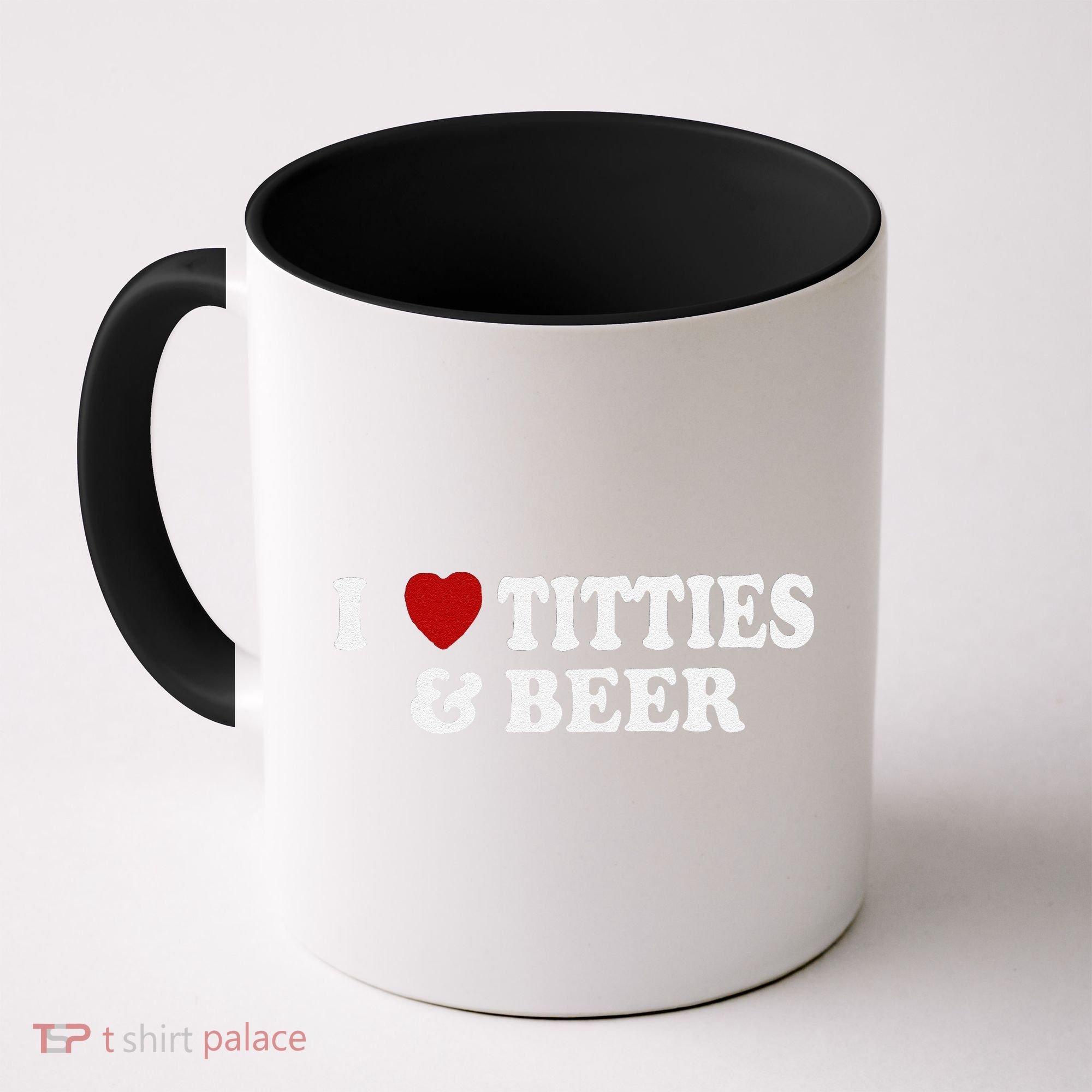 Funny I Love Tittes And Beer Coffee Mug