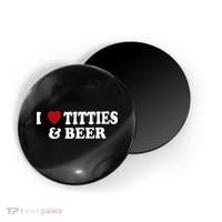 Funny I Love Tittes And Beer Magnet thumb 0