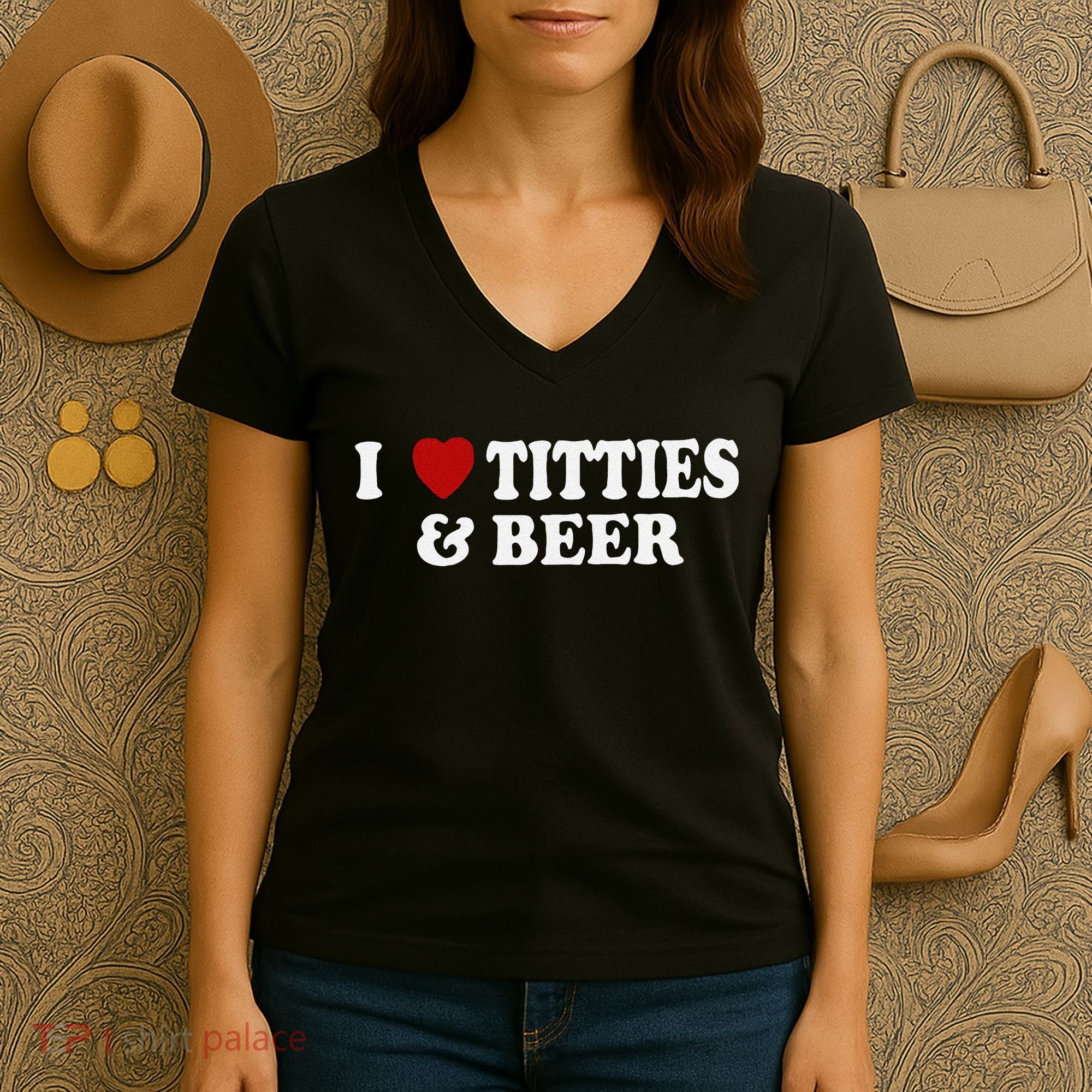 Funny I Love Tittes And Beer Women's V-Neck T-Shirt