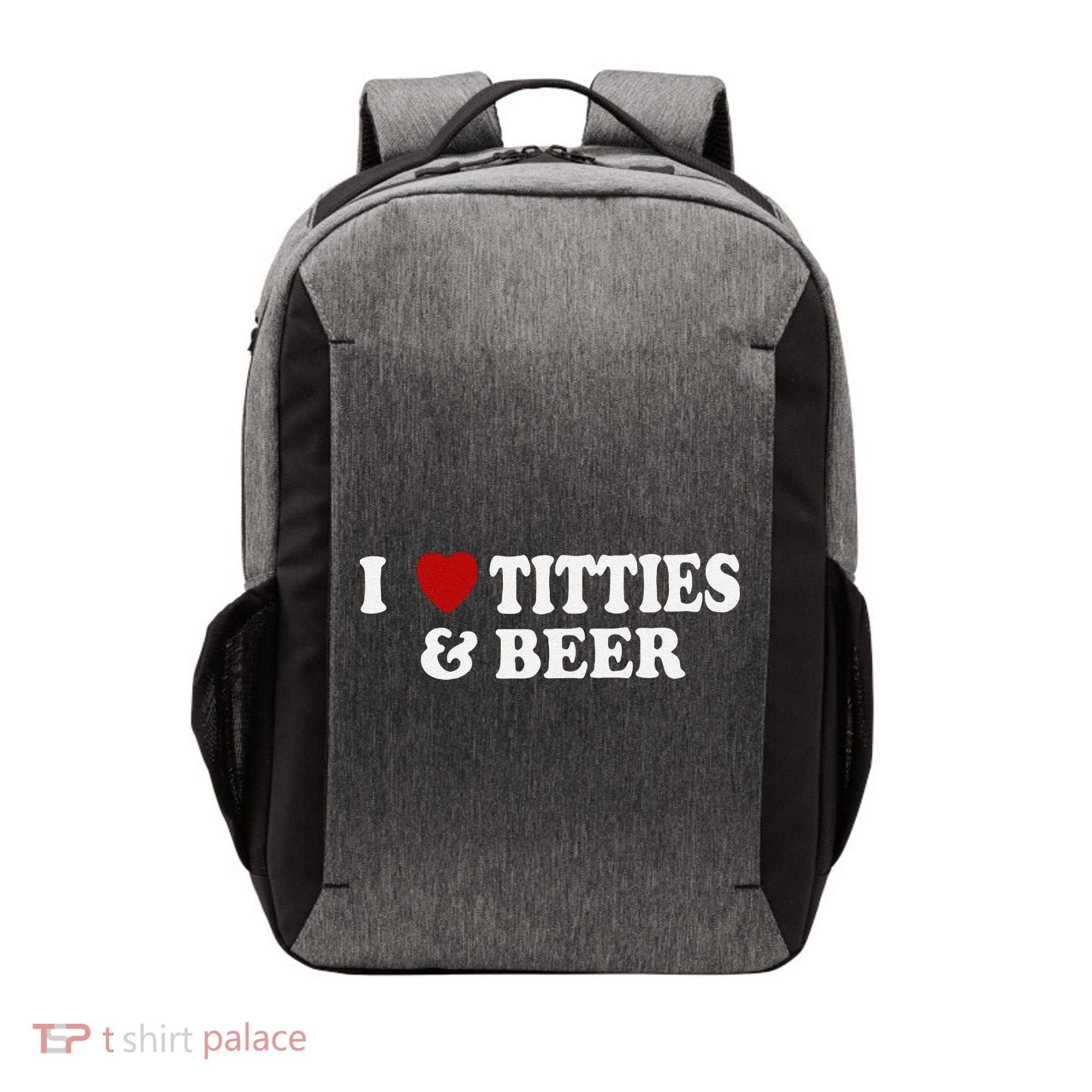 Funny I Love Tittes And Beer Vector Backpack