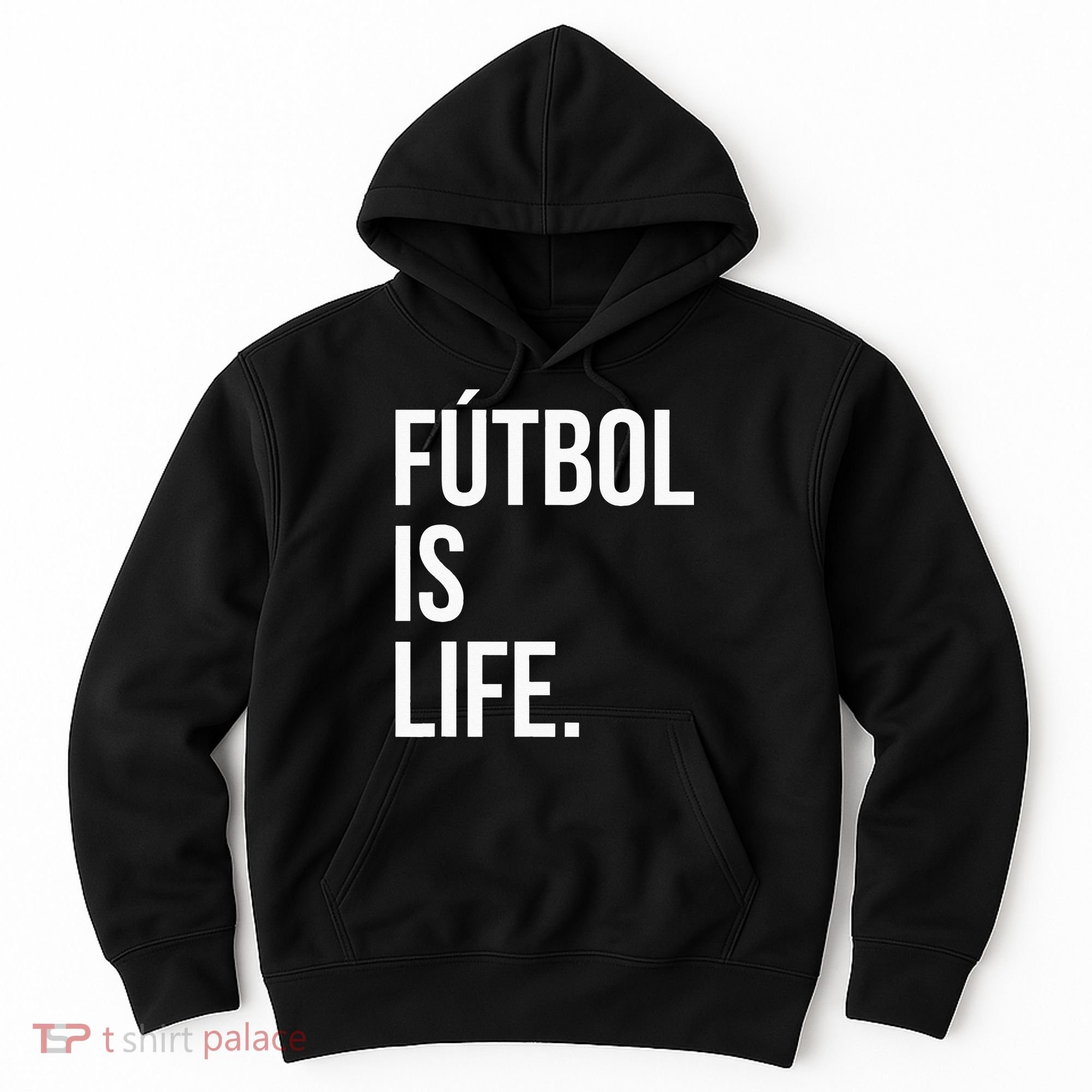 Futbol Is Life Hoodie