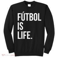 Futbol Is Life Sweatshirt thumb 0