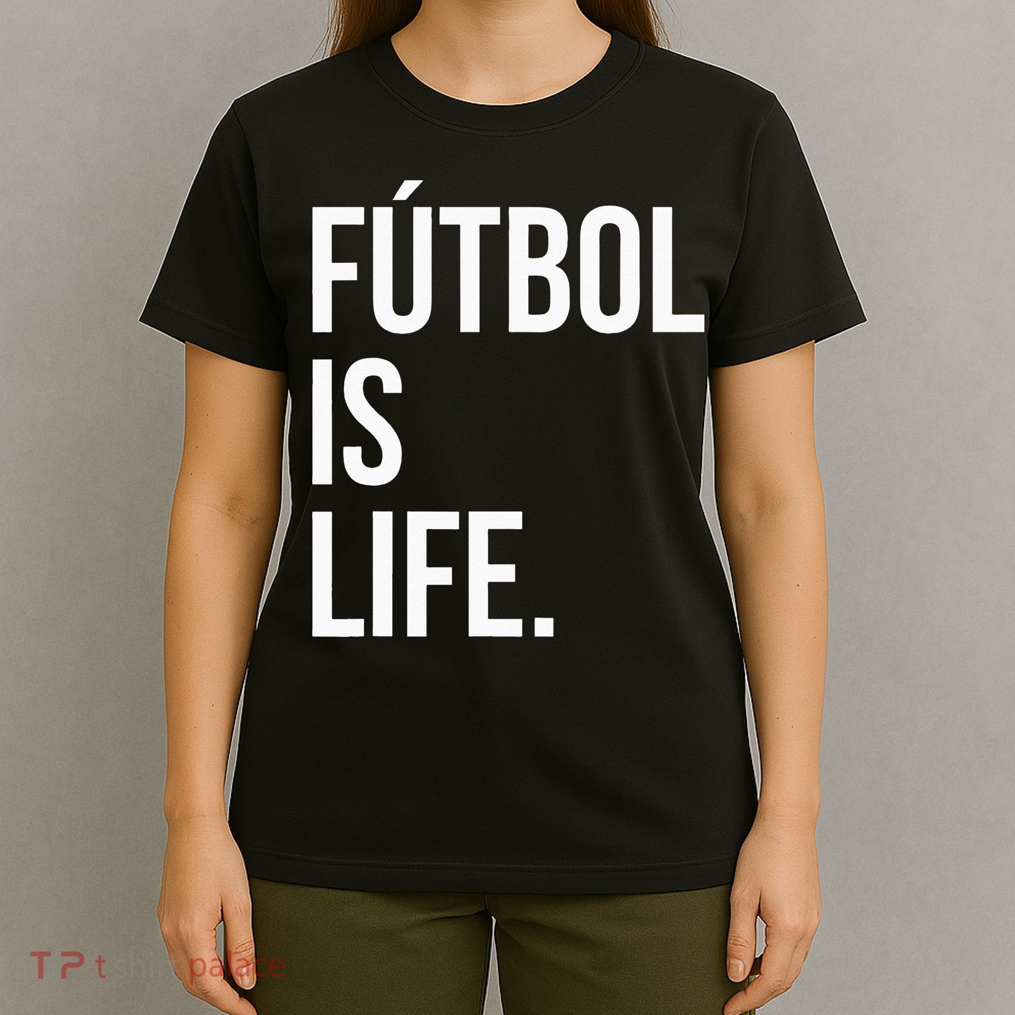 Futbol Is Life T-Shirt