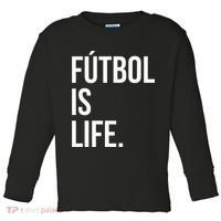 Futbol Is Life Toddler Long Sleeve Shirt thumb 0