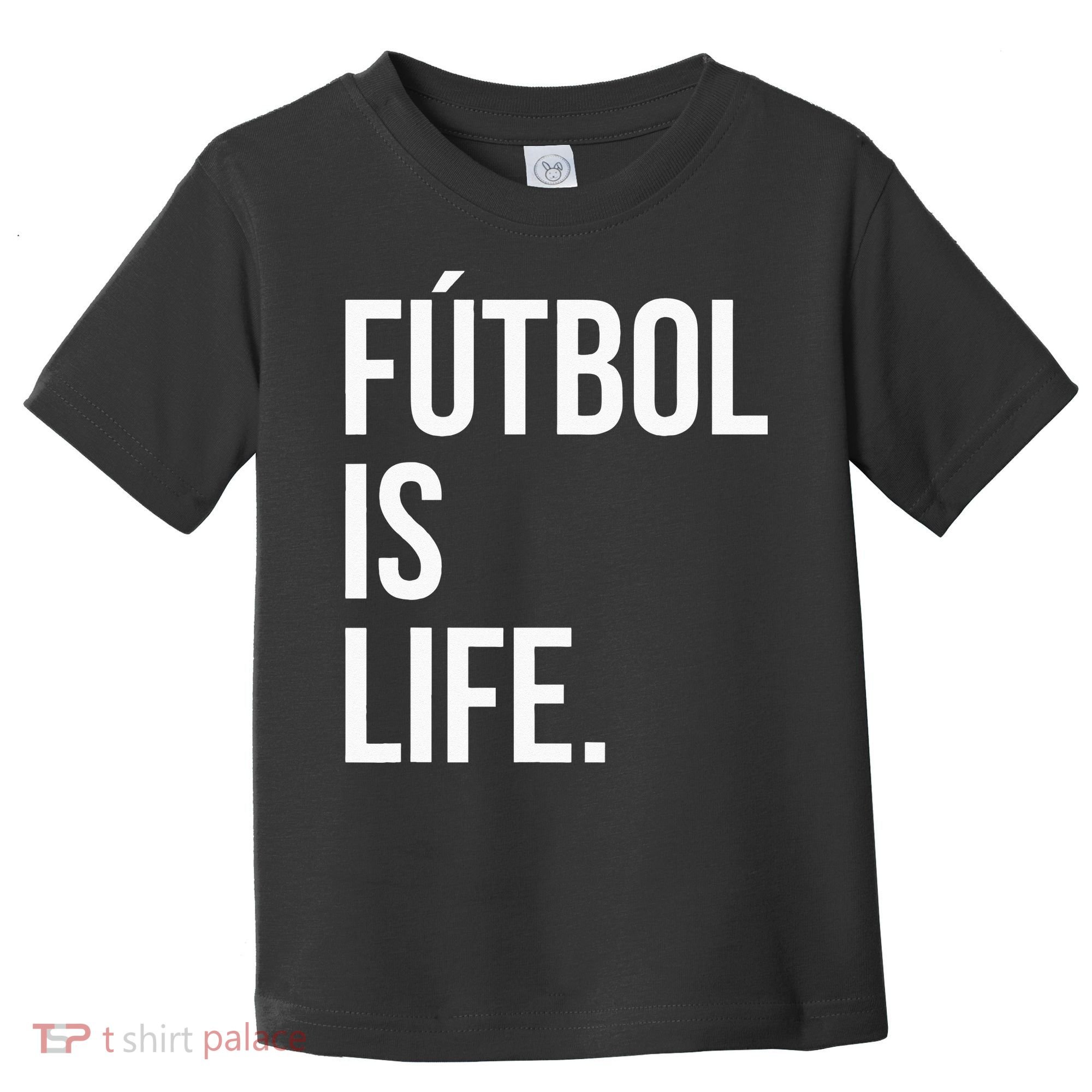 Futbol Is Life Toddler T-Shirt