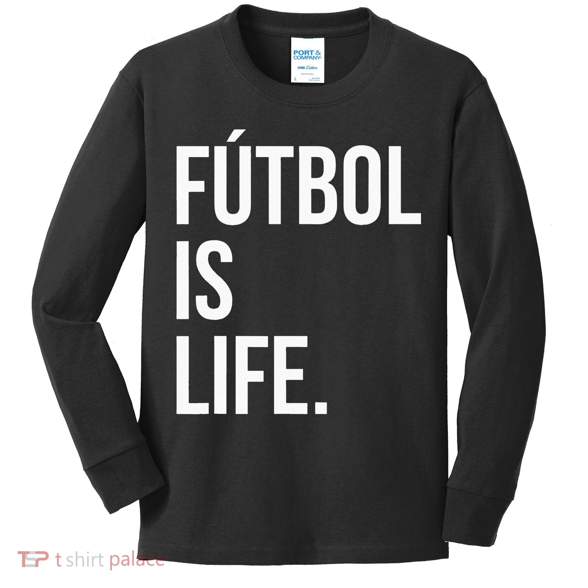 Futbol Is Life Kids Long Sleeve Shirt