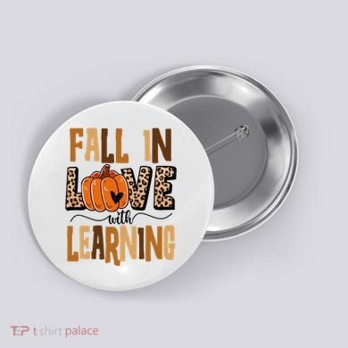 Fall In Love With Learning Teacher Gift Button