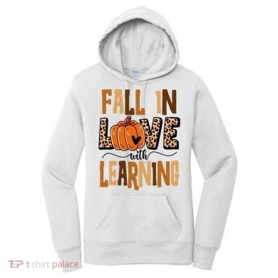 Fall In Love With Learning Teacher Gift Women's Hoodie
