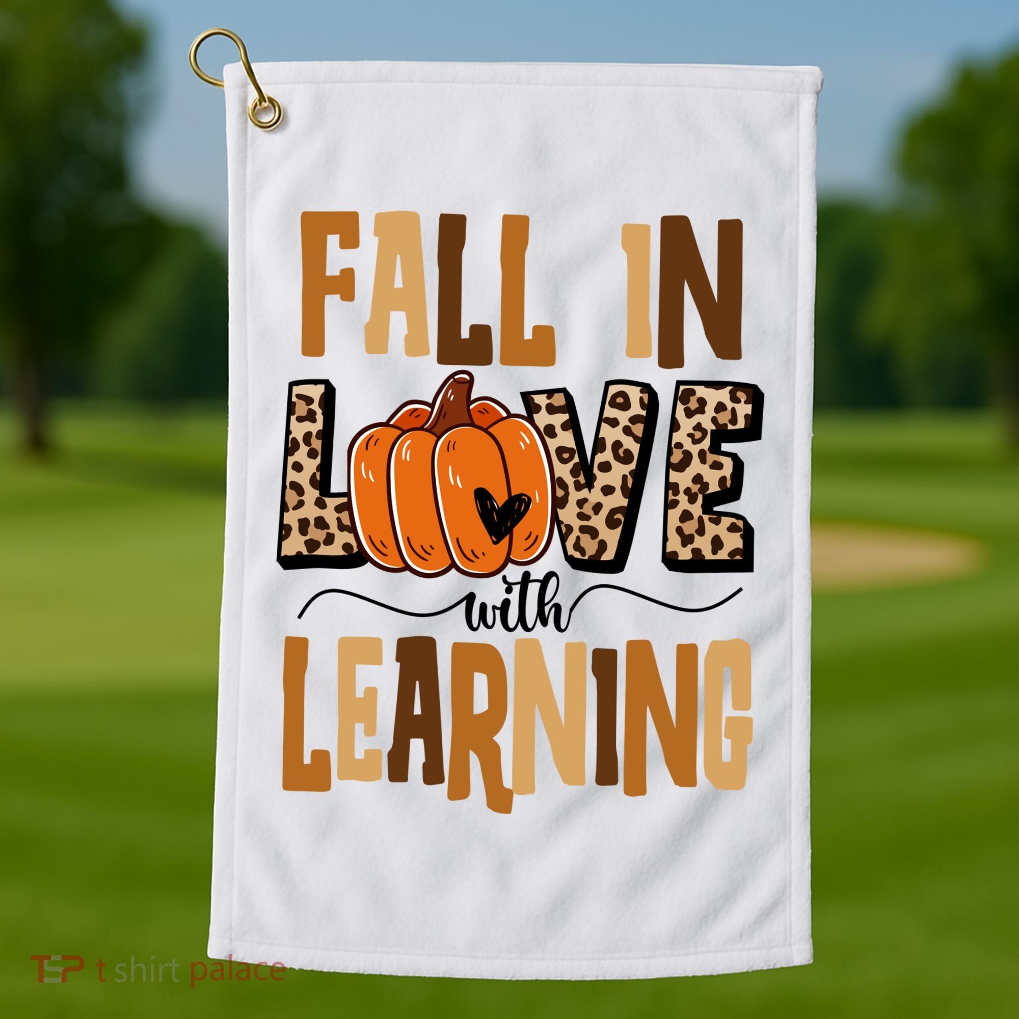 Fall In Love With Learning Teacher Gift Golf Towel