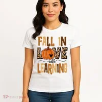 Fall In Love With Learning Teacher Gift Women's T-Shirt thumb 4