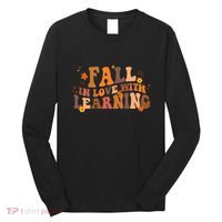 Fall In Love With Learning Fall Teacher Thanksgiving Groovy Long Sleeve Shirt thumb 0