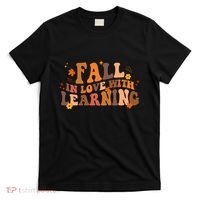 Fall In Love With Learning Fall Teacher Thanksgiving Groovy T-Shirt thumb 0