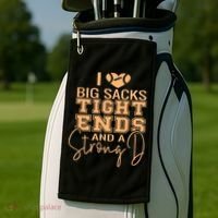 Funny I Love Big Sacks Tight Ends And A Strong D Golf Towel thumb 2