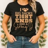 Funny I Love Big Sacks Tight Ends And A Strong D Women's T-Shirt thumb 2