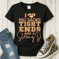 Funny I Love Big Sacks Tight Ends And A Strong D Women's T-Shirt thumb 3