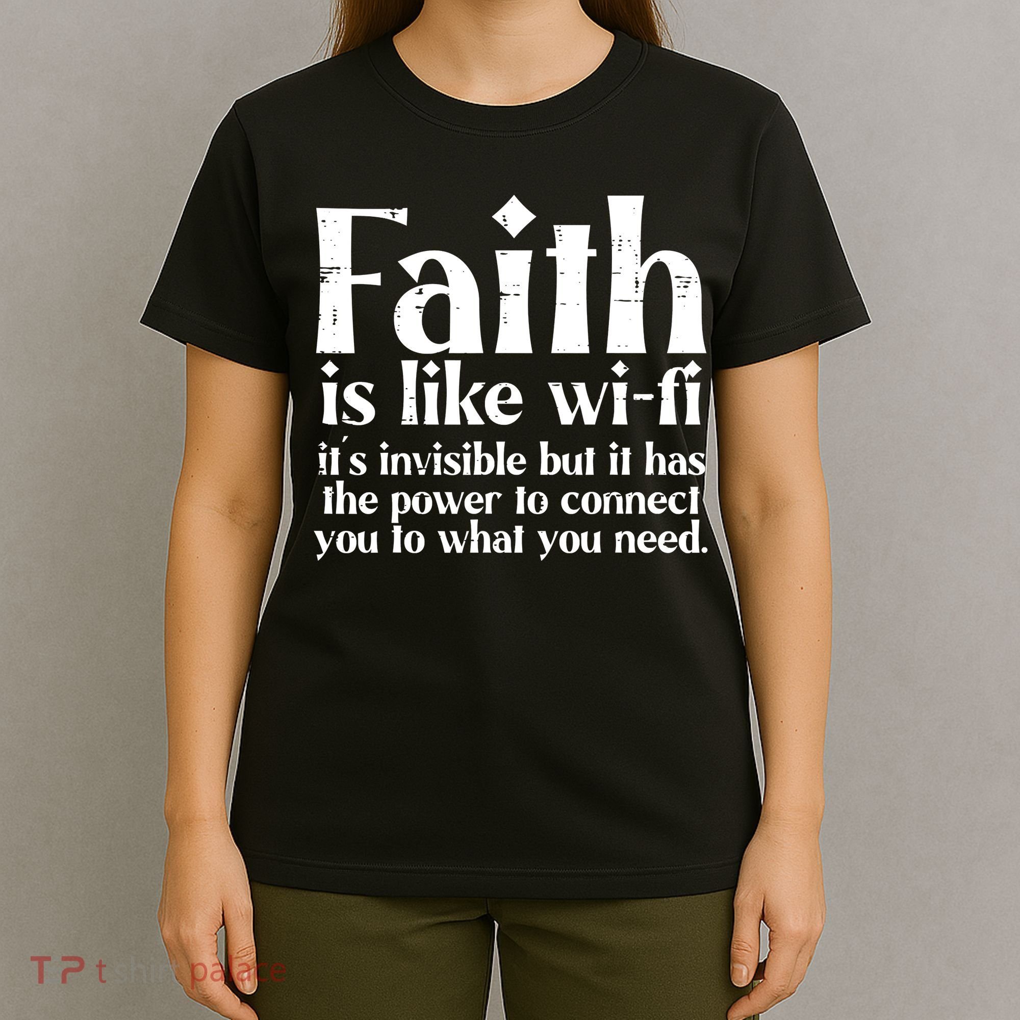Faith Is Like Wifi God Jesus Religious Christian Men Women T-Shirt