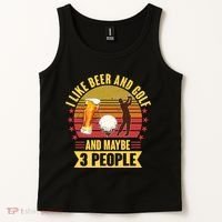 Funny I Like Beer And Golf And Maybe 3 People Tank Top thumb 2