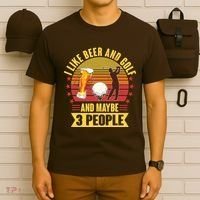 Funny I Like Beer And Golf And Maybe 3 People T-Shirt thumb 6