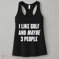 Funny I Like Golf And Maybe 3 People Women's Tank Top thumb 3