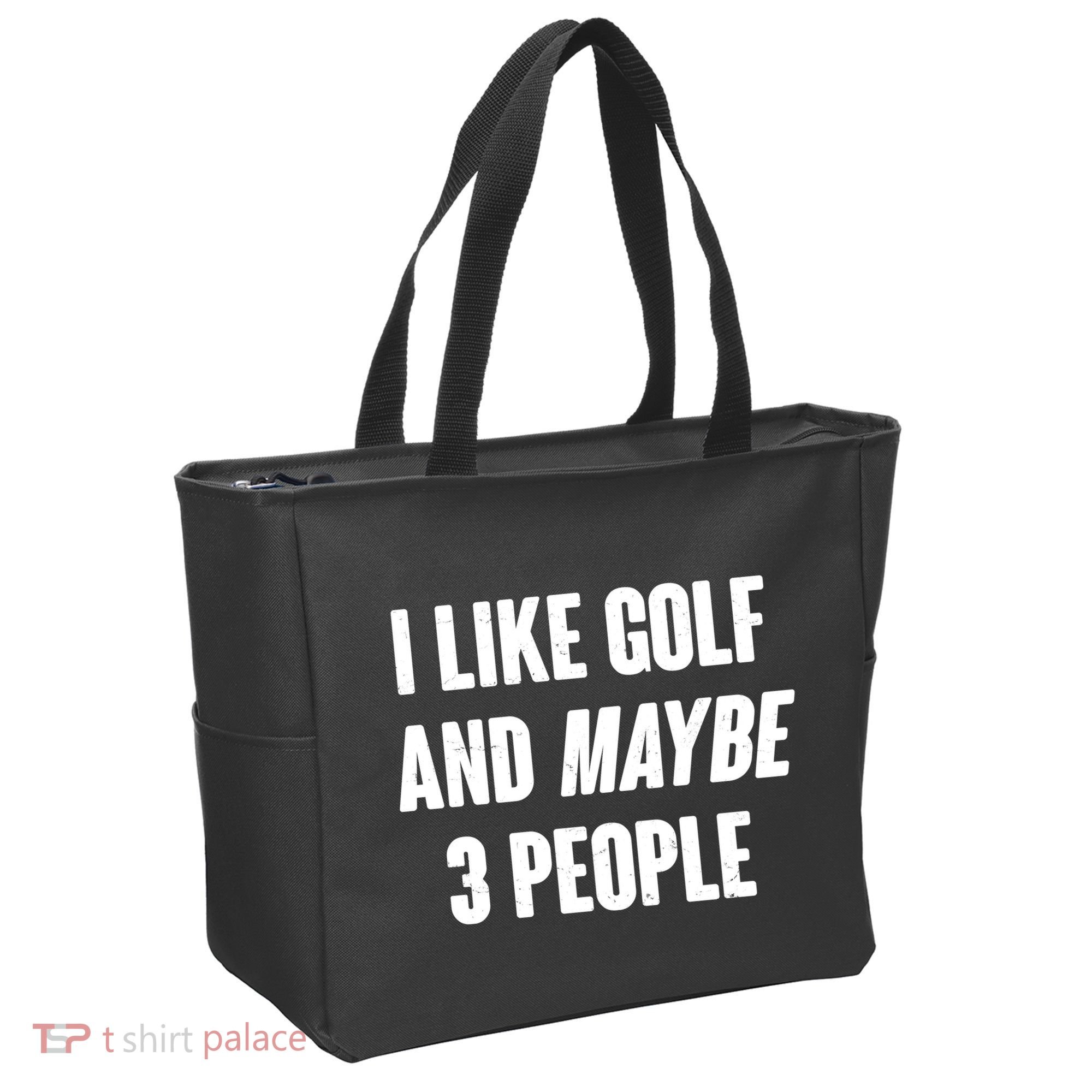 Funny I Like Golf And Maybe 3 People Tote Bag