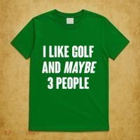 Funny I Like Golf And Maybe 3 People T-Shirt thumb 5