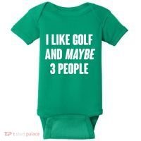 Funny I Like Golf And Maybe 3 People Baby Bodysuit thumb 0