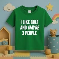 Funny I Like Golf And Maybe 3 People Toddler T-Shirt thumb 3