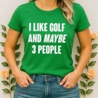 Funny I Like Golf And Maybe 3 People Women's T-Shirt thumb 2