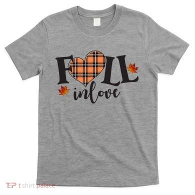 Fall In Love Cute Gift T-Shirt