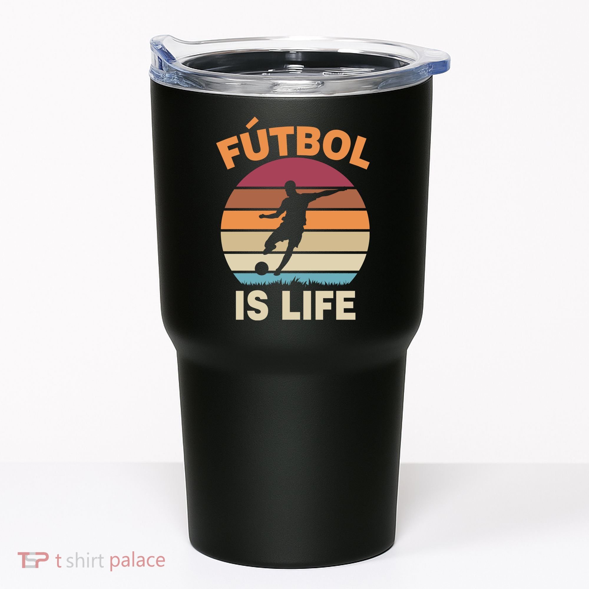 Futbol Is Life Tumbler