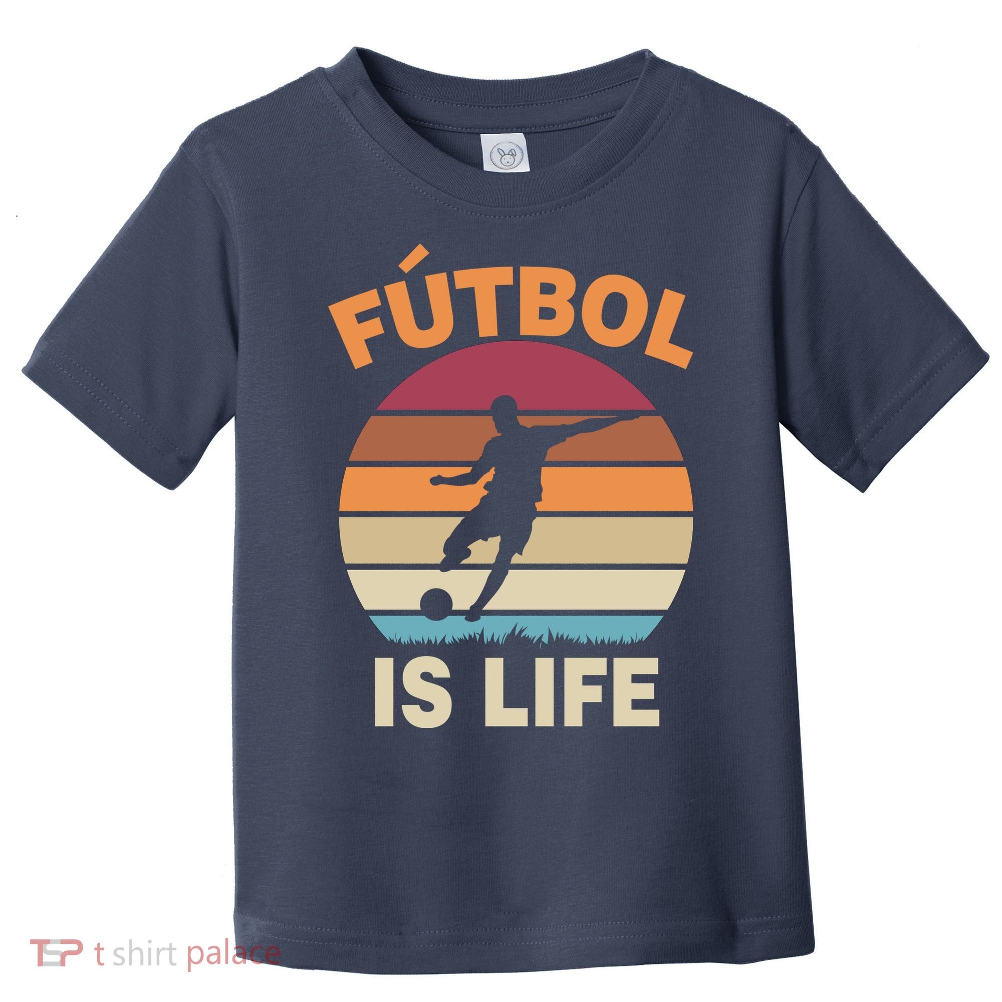 Futbol Is Life Toddler T-Shirt