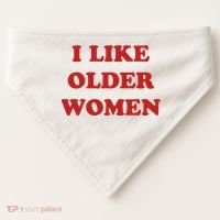 Funny I Like Older Women USA-Made Doggie Bandana thumb 0
